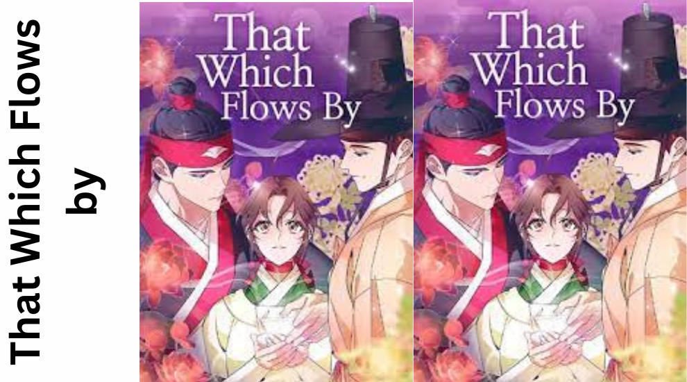The Captivating Essence of: That Which Flows by Manhwa